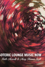 Ruth & Mary Hanson Scott Mascelli - Esoteric Lounge Music Now