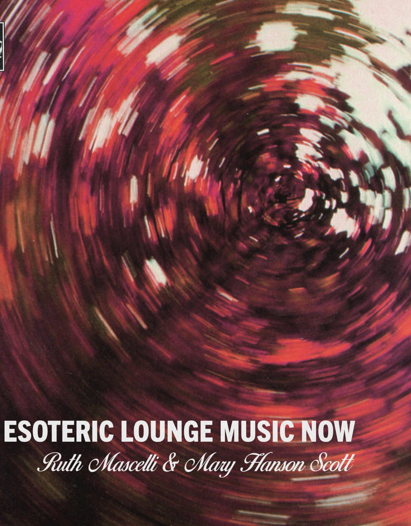Ruth & Mary Hanson Scott Mascelli - Esoteric Lounge Music Now