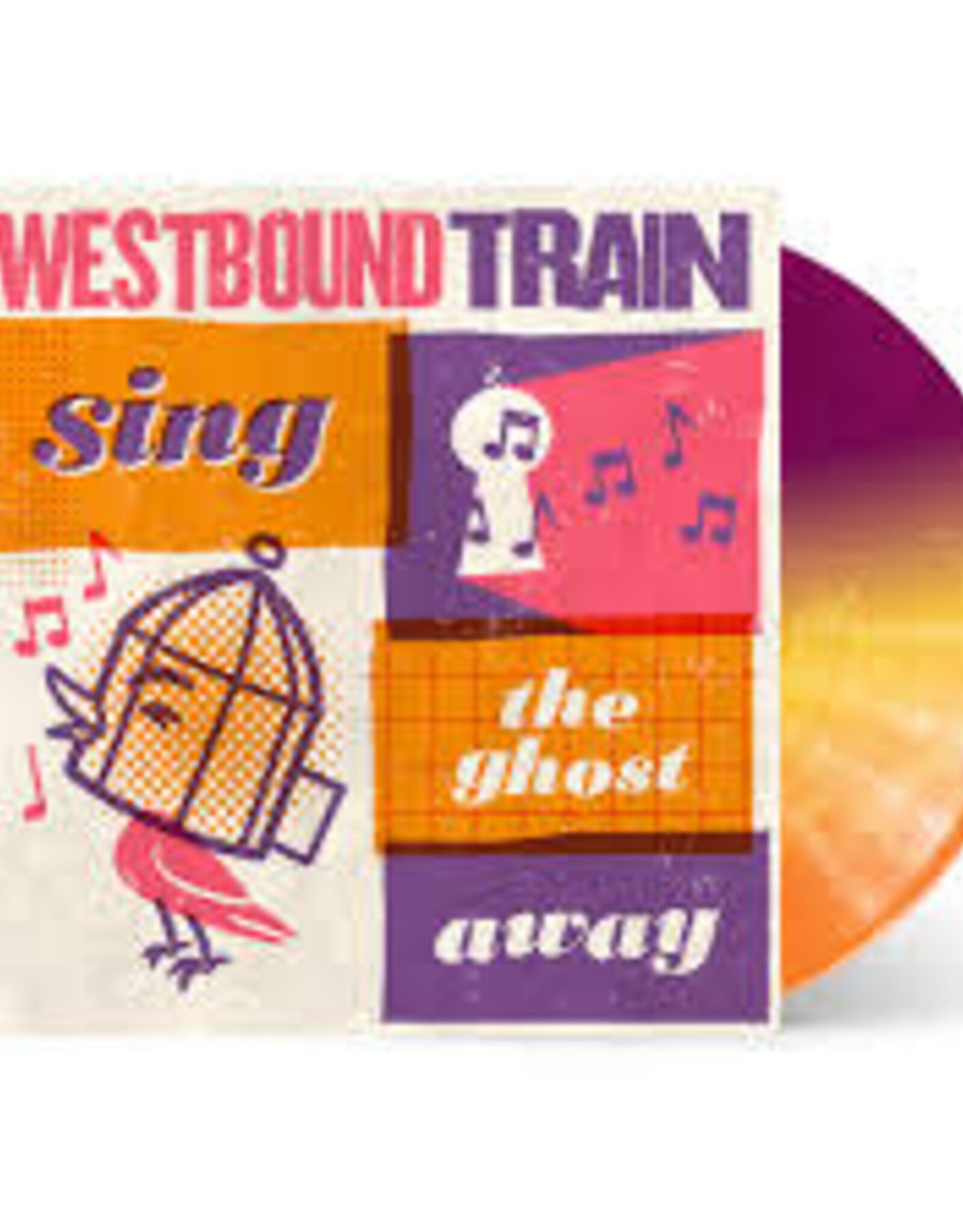 Westbound Train- Sing The Ghost Away