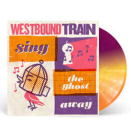 Westbound Train- Sing The Ghost Away