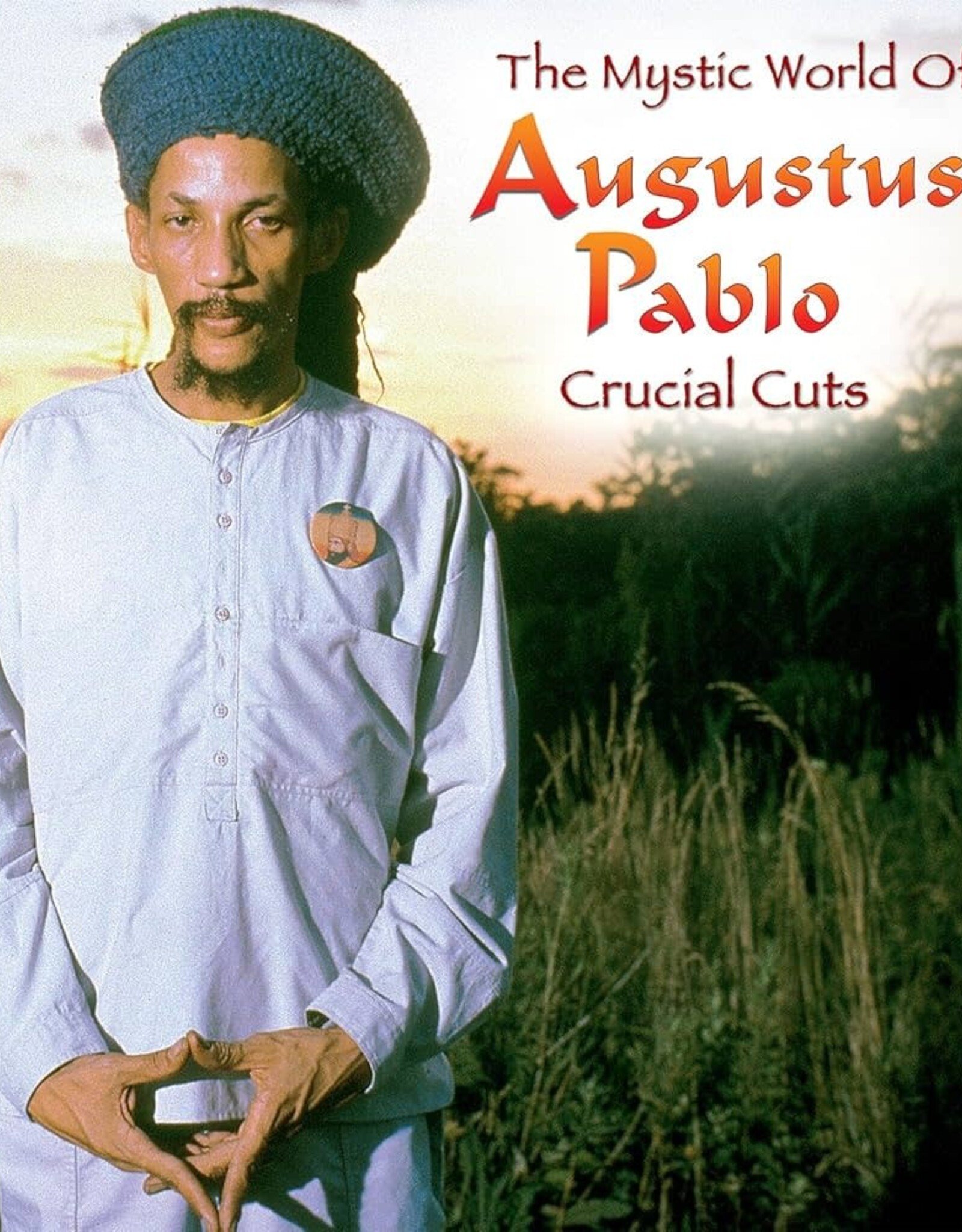 Augustus Pablo - The Mystic World of Augustus Pablo: Crucial Cuts