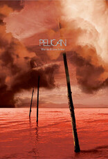 Pelican	 - 	What We All Come To Need & Ephemeral	(RSDBF 2025)