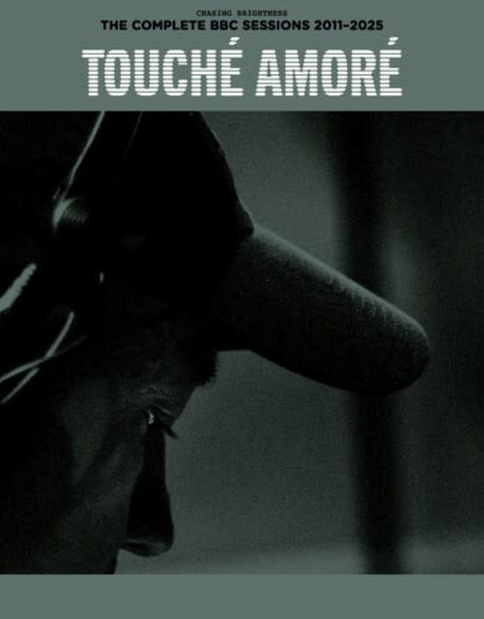 Touché Amoré	 - 	Chasing Brightness: The Complete BBC Sessions 2011-2025	(RSDBF 2025)