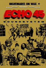 Nightmares On Wax	- Echo45 Sound System (GOLD VINYL)