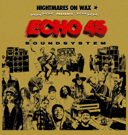 Nightmares On Wax	- Echo45 Sound System (GOLD VINYL)