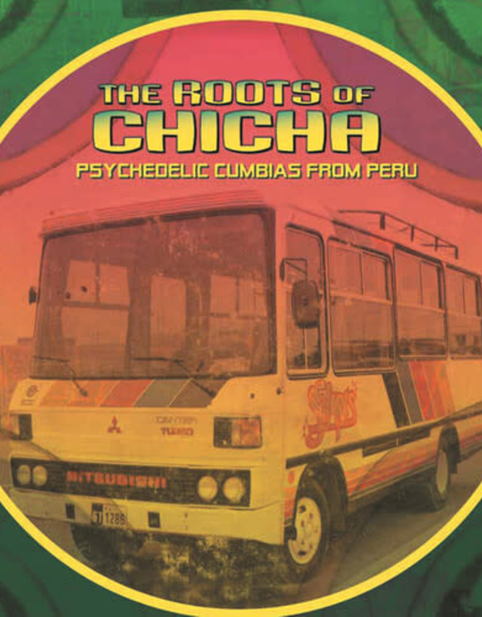 VARIOUS ARTISTS: The Roots Of Chicha:Psychedelic Cumbias From Peru (2xLP)