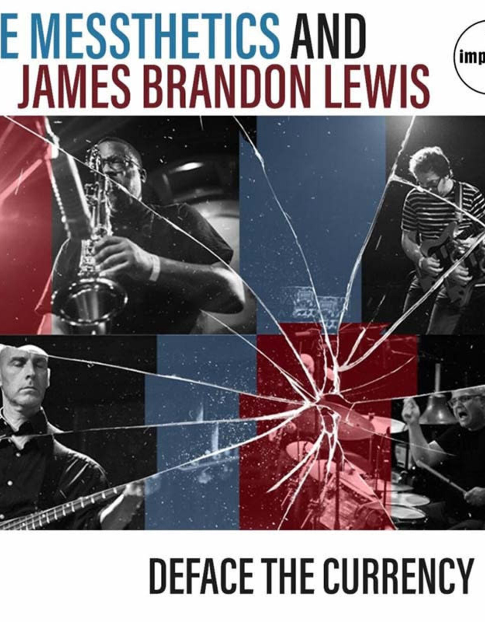 The Messthetics, James Brandon Lewis - Deface The Currency