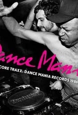Various Artists - Dance Mania (Hardcore Traxx: Dance Mania Records 1986-1997)