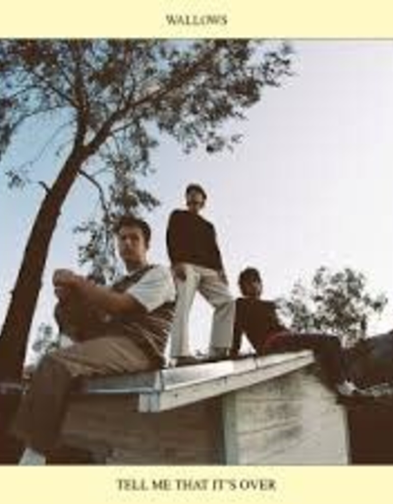 Wallows - Tell Me That It's Over