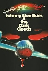 Johnny Blue Skies & the Dark Clouds - Mutiny After Midnight