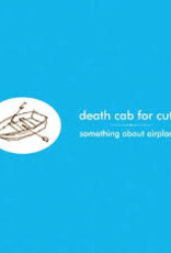 Death Cab for Cutie - Something About Airplanes