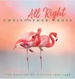 Christopher Cross - All Right: The Worldwide Singles 1980-1988