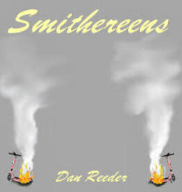 Dan Reeder - Smithereens