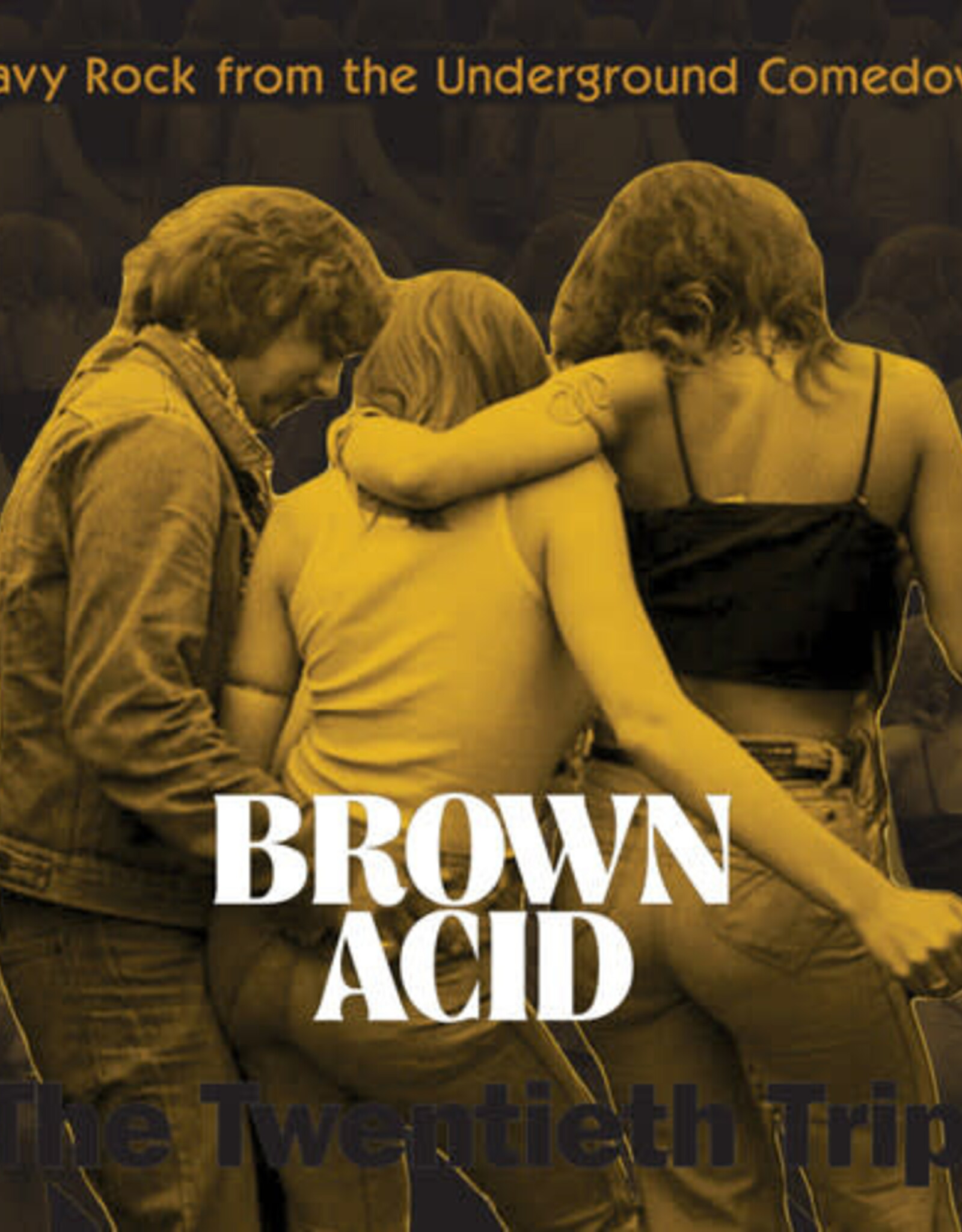 Brown Acid - The Twentieth Trip