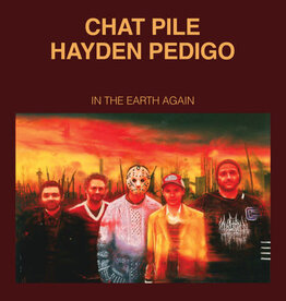 CHAT PILE / HAYDEN  - In The Earth Again