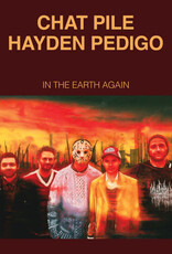 CHAT PILE / HAYDEN  - In The Earth Again