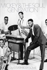Mickey & The Soul Generation - Give Everybody Some (Opaque Silver  Vinyl)