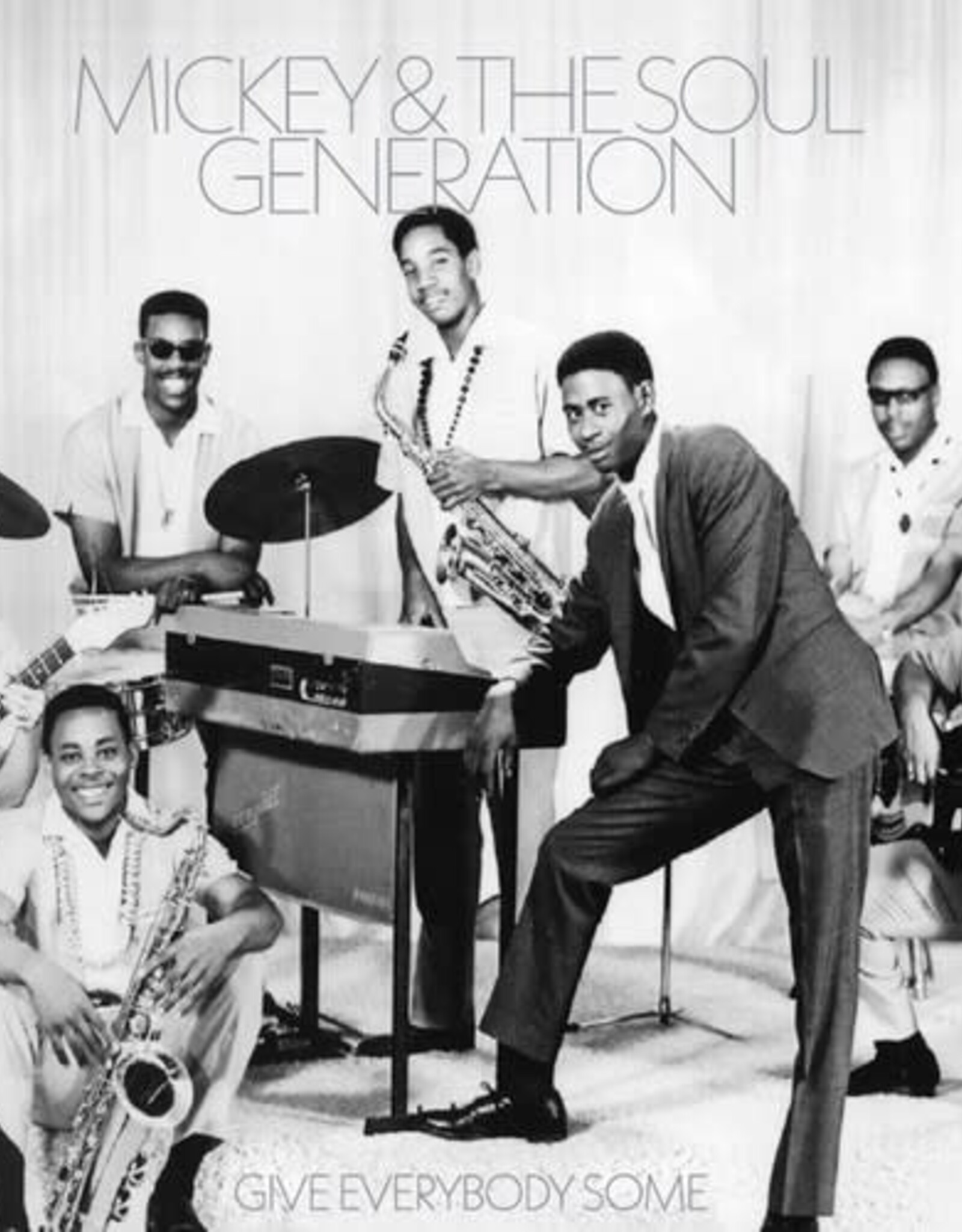 Mickey & The Soul Generation - Give Everybody Some (Opaque Silver  Vinyl)