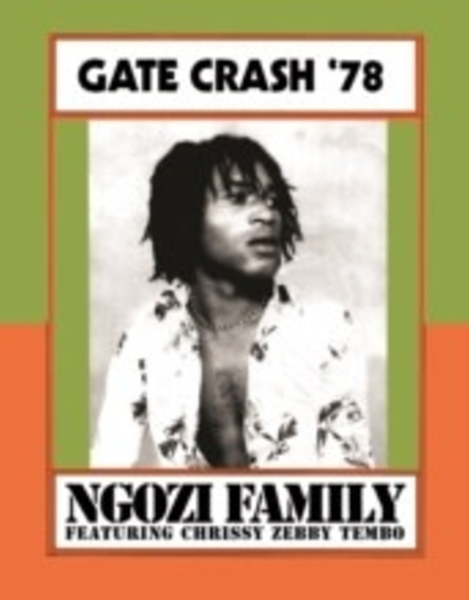Ngozi Family	-	Gate Crash '78	(RSD 2026)