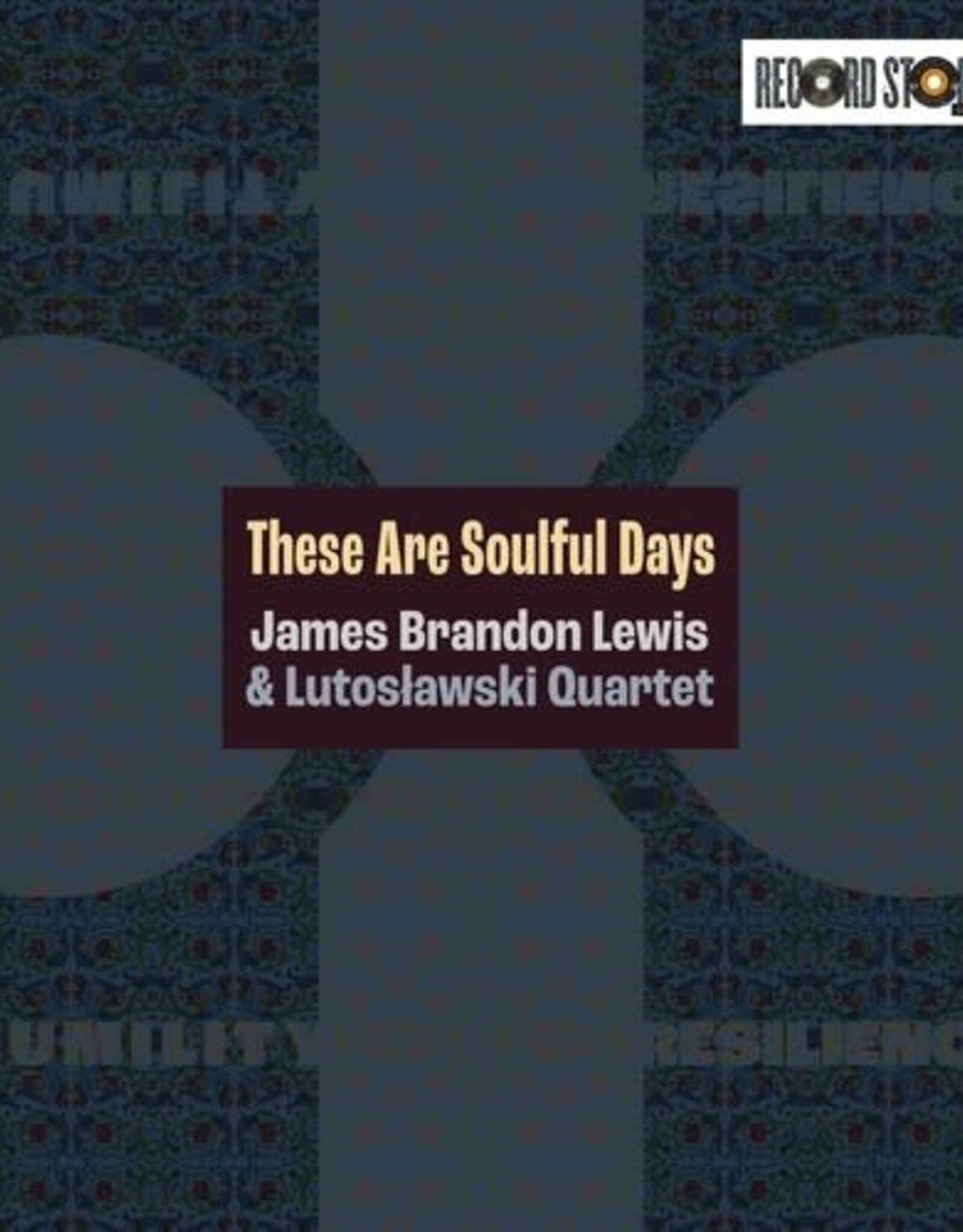 James Brandon Lewis	-	These Are Soulful Days	(RSD 2026)