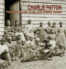 Charlie Patton	-	Primeval Blues, Rags, And Gospel Songs	(RSD 2026)