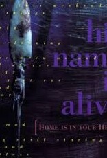 His Name Is Alive - Home Is in Your Head (2024 Remastered Edition)