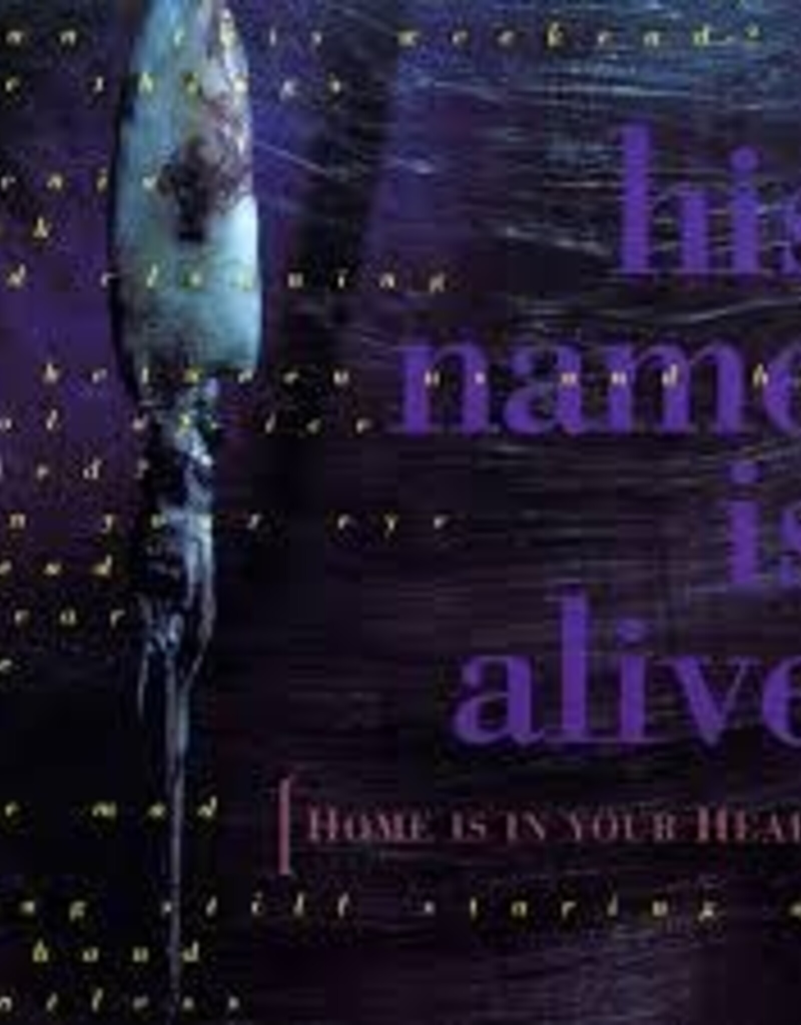 His Name Is Alive - Home Is in Your Head (2024 Remastered Edition)