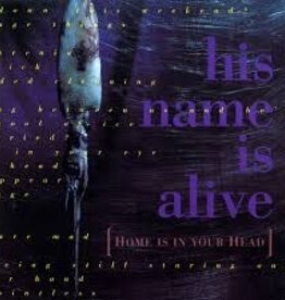 His Name Is Alive - Home Is in Your Head (2024 Remastered Edition)