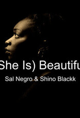 Sal Negro & Shino Blackk - (She Is) Beautiful