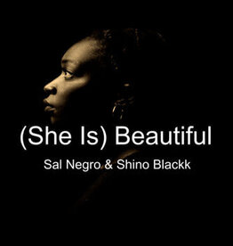 Sal Negro & Shino Blackk - (She Is) Beautiful