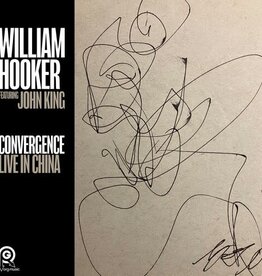 William Hooker - Convergence: Live in China