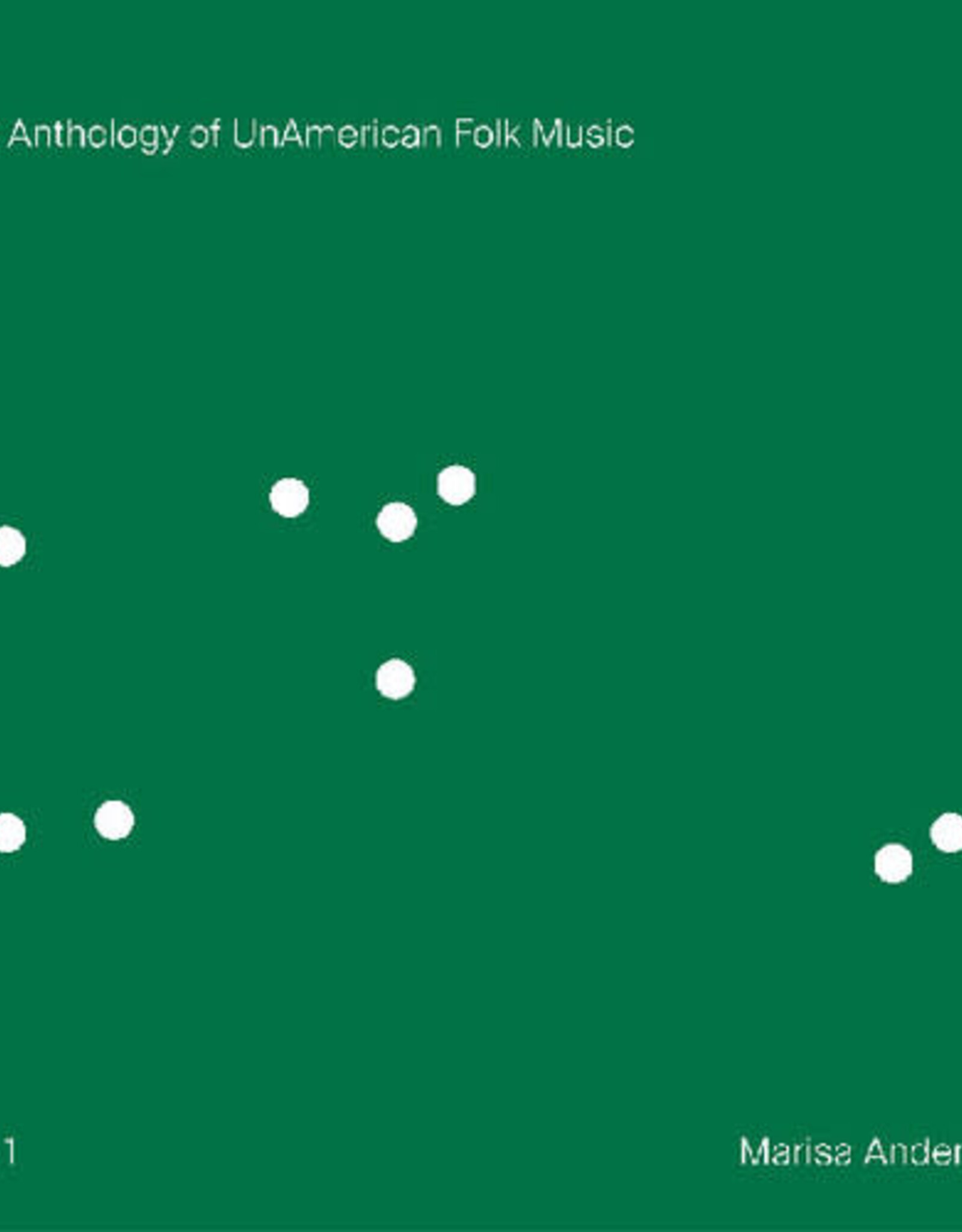 Marisa Anderson - The Anthology of UnAmerican Folk Music (INDIE EXCLUSIVE, GREEN LION VINYL)