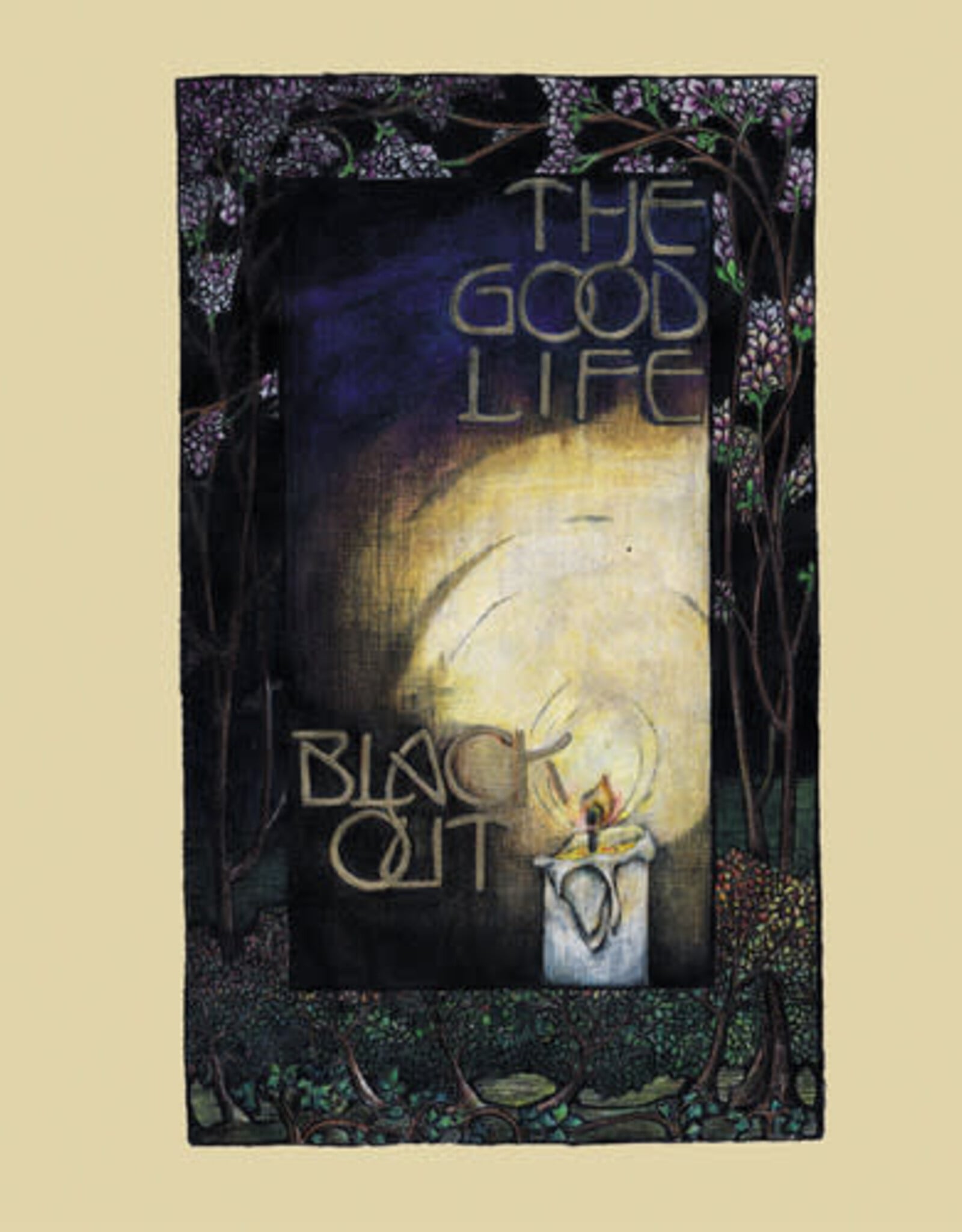 Good Life - Black Out