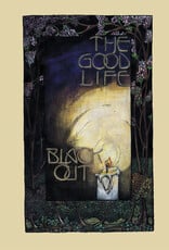 Good Life - Black Out