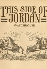 Watchhouse -	This Side of Jordan