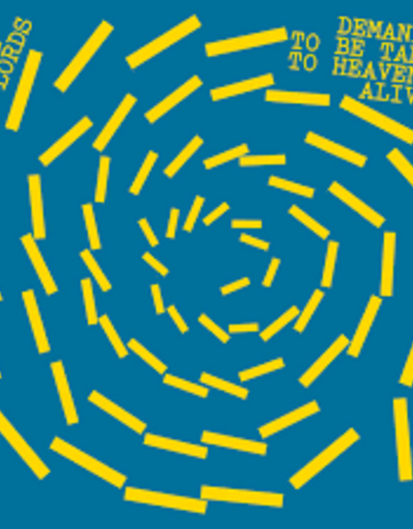 Horse Lords - Demand to Be Taken to Heaven Alive!