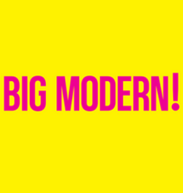 Goose  - BIG MODERN!
