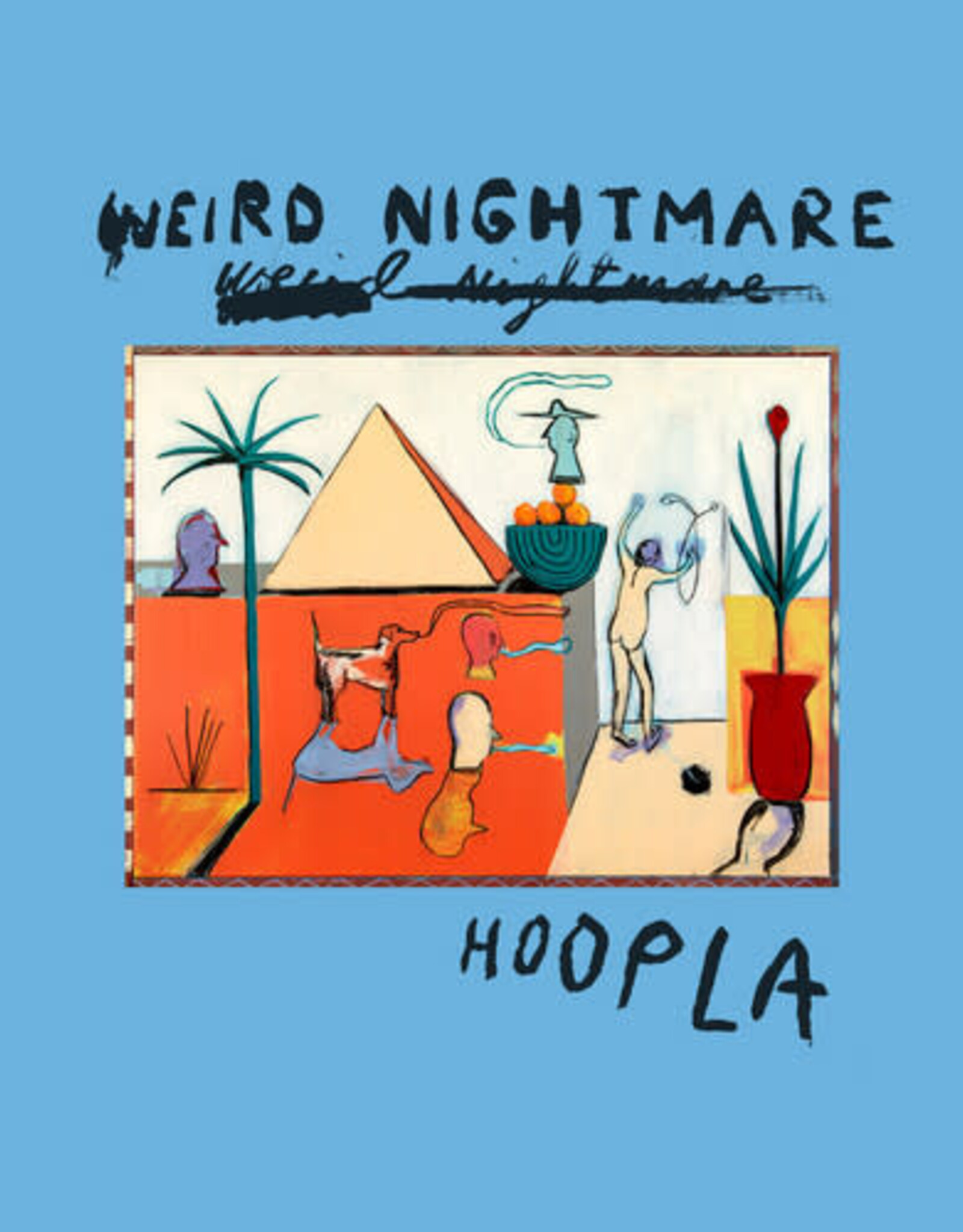 Weird Nightmare  -  Hoopla