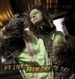Safety Bear - We Live From Day to Day