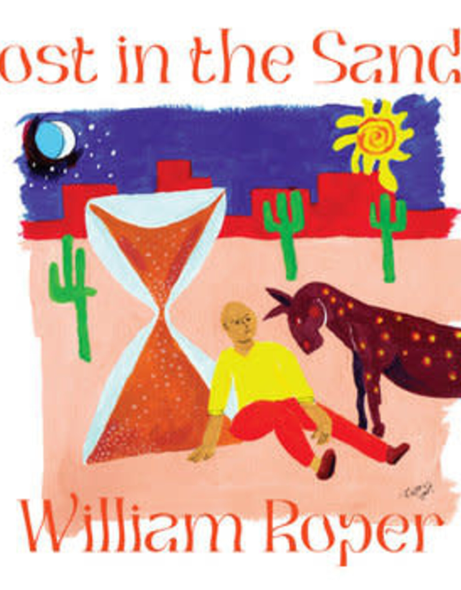 William Roper - Lost in the Sands