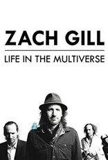 Zach Gill - Life in the Multiverse