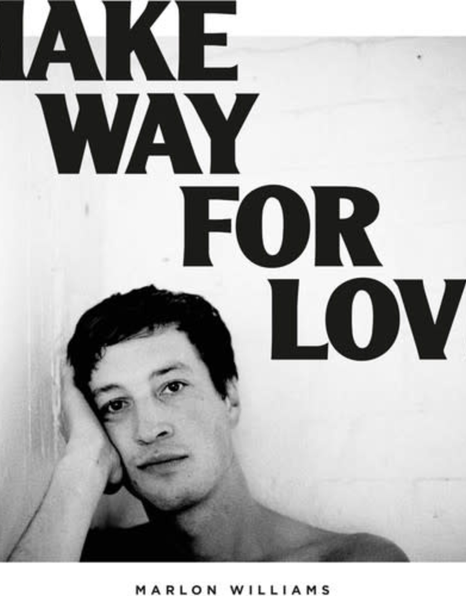 Marlon Williams - Make Way For Love