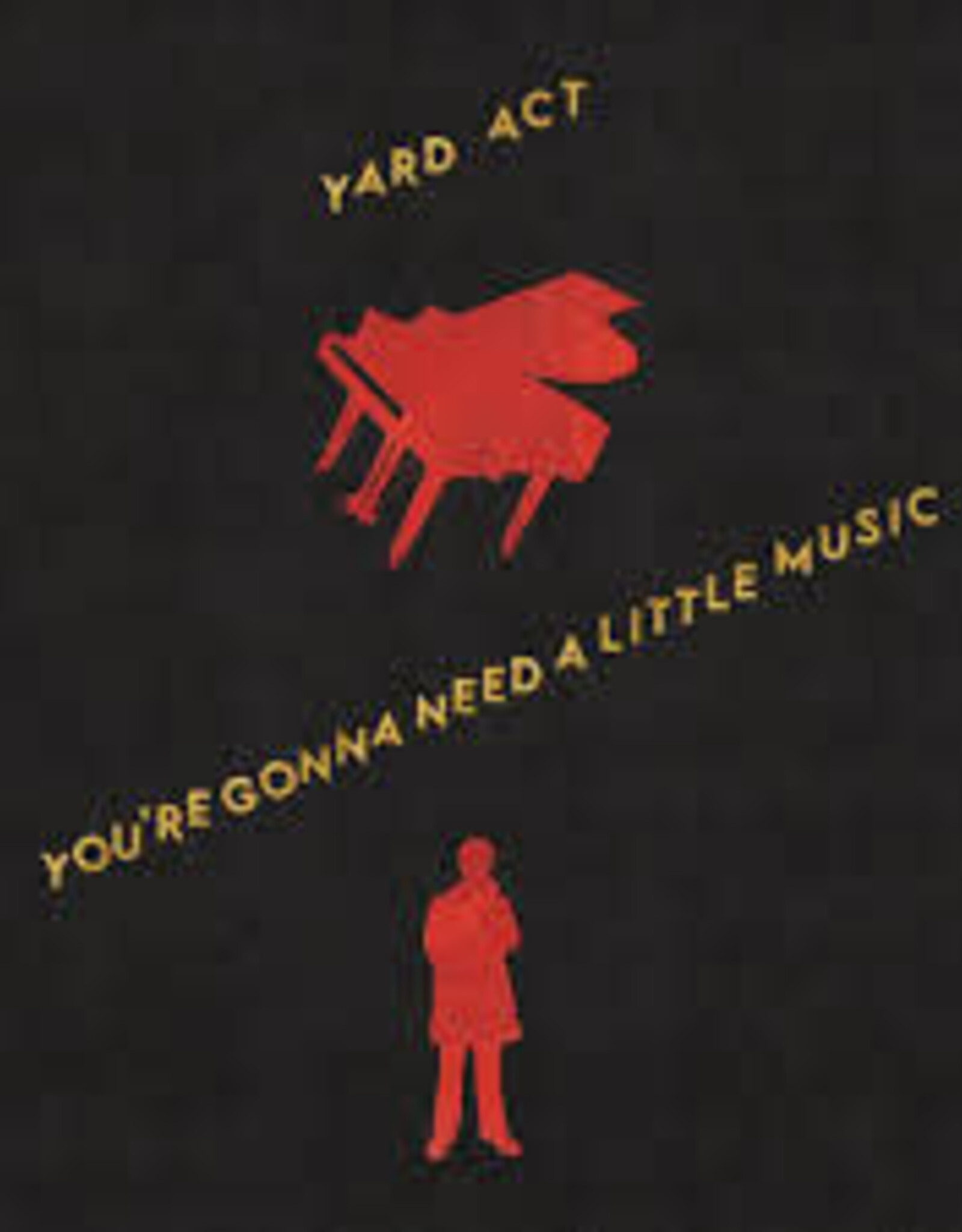 Yard Act - You're Gonna Need A Little
