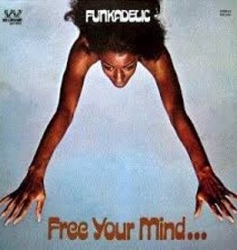 Funkadelic  - Free Your Mind And Your Ass Will Follow