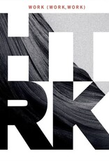 HTRK	Work (Work, Work) (15th Anniversary Edition)