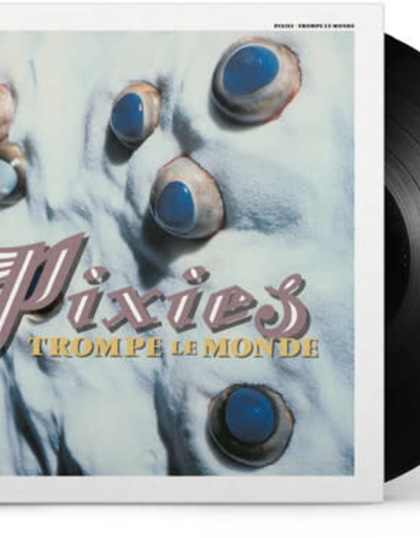 Pixies - Trompe Le Monde