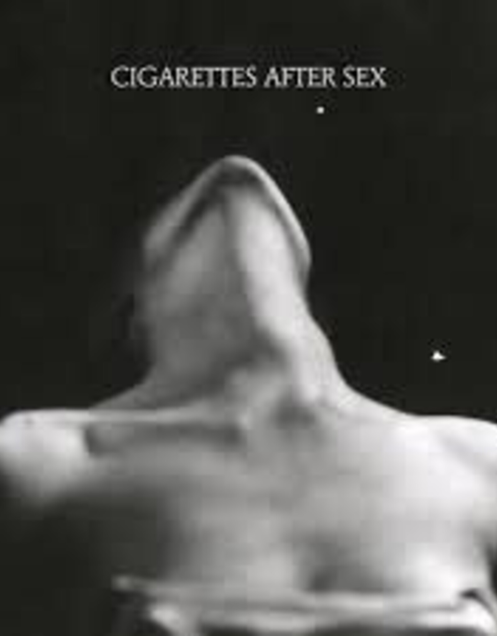 Cigarettes After Sex - I.