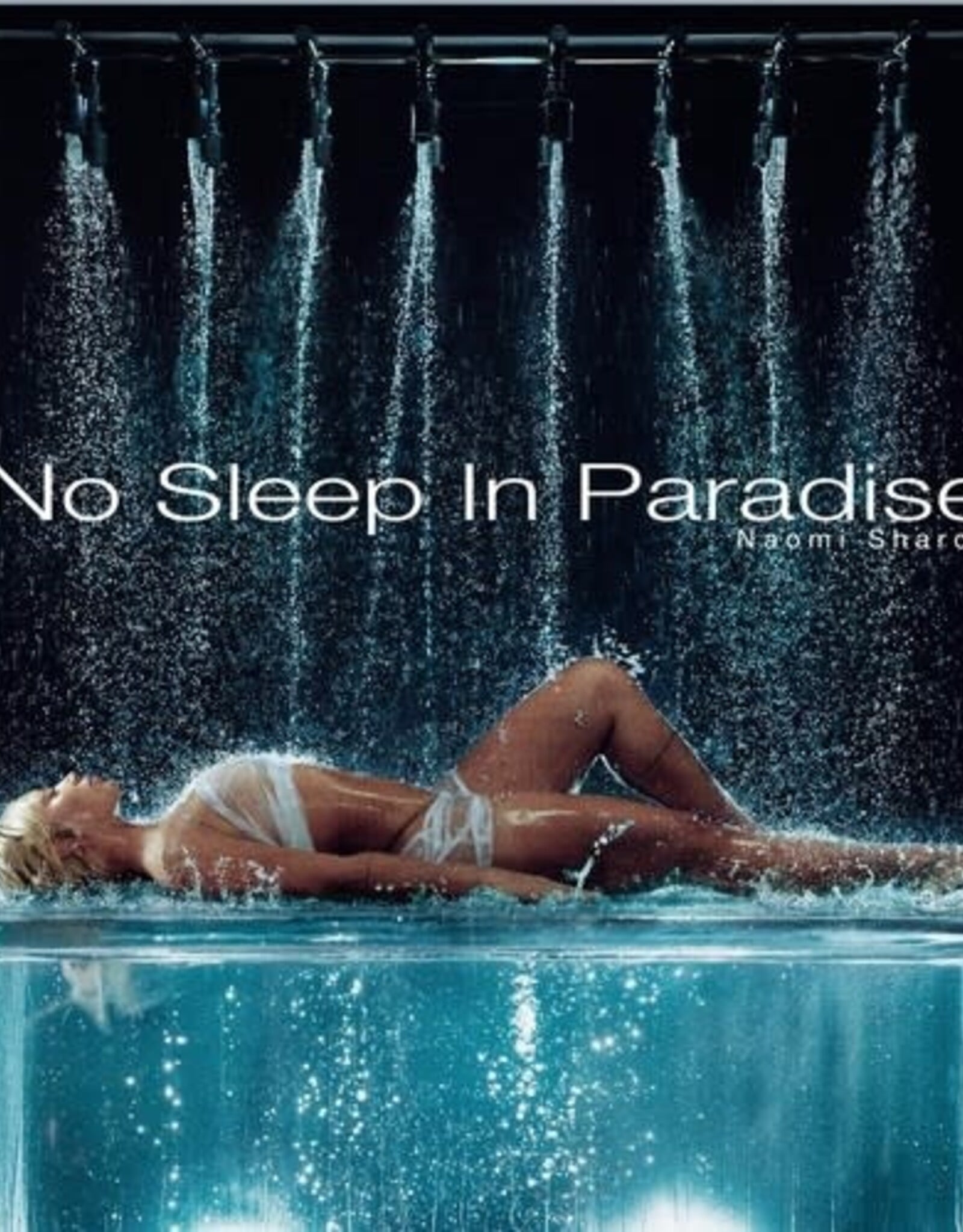 Naomi Sharon -  No Sleep In Paradise