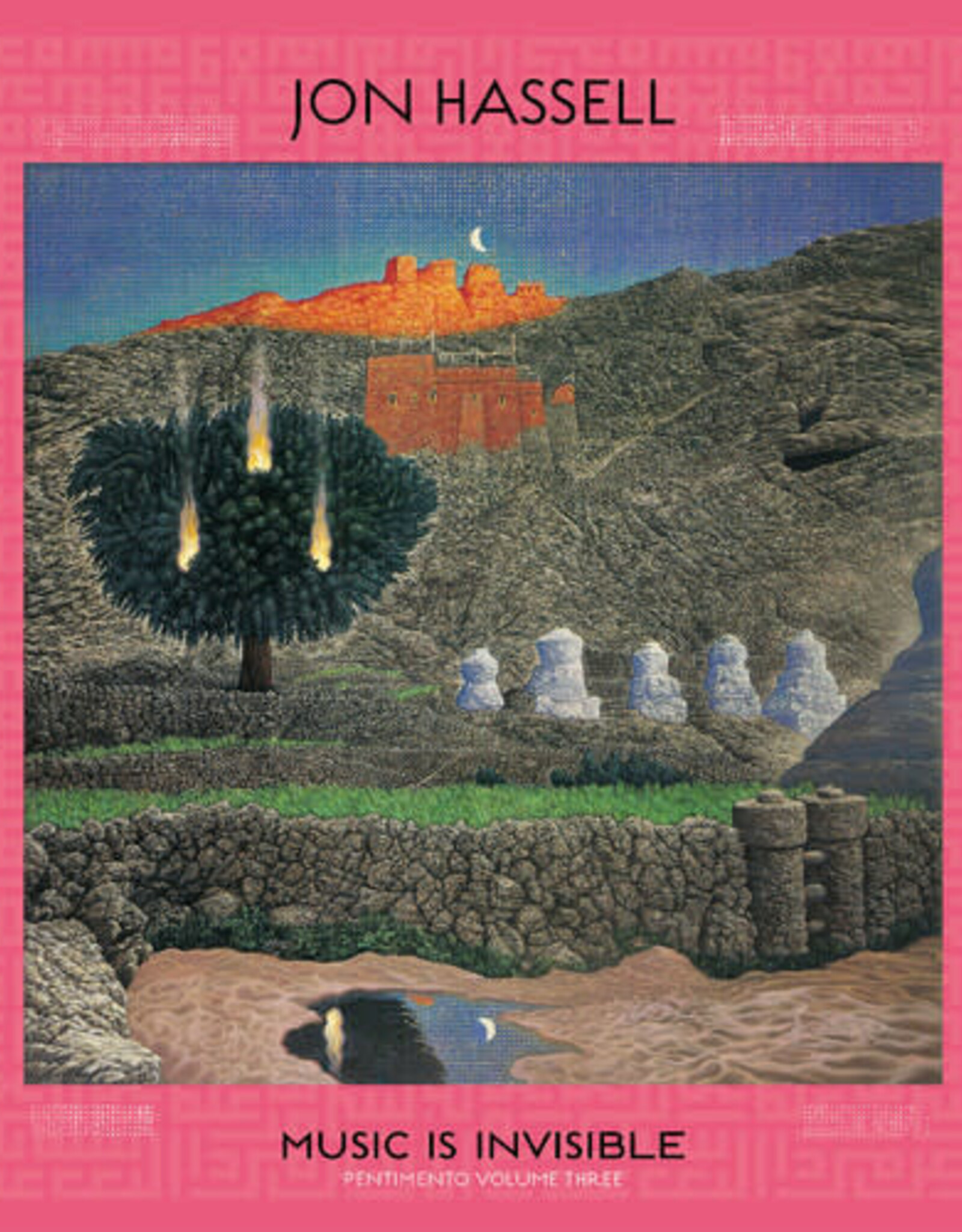 Jon Hassell - Music Is Invisible (Pentimento Volume Three)