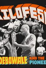 Adebowale and the Pioneers  - Kilofese